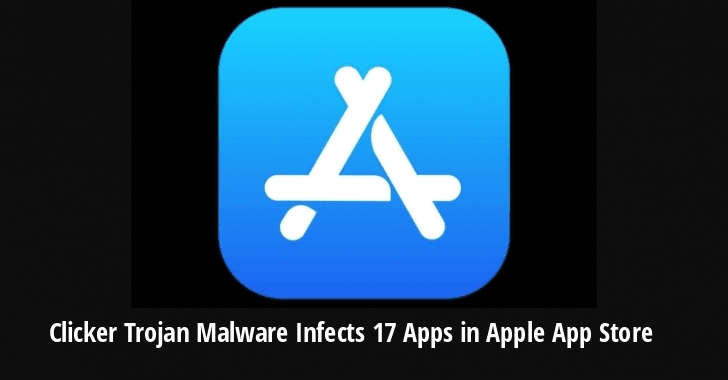 Beware!! 17 Malicious Apps From Apple App Store Infect the iPhone Users with Clicker Trojan Malware